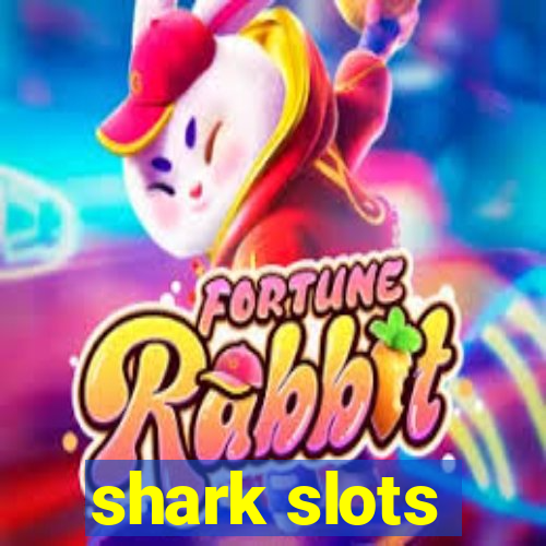 shark slots